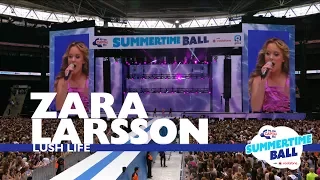 Zara Larsson - 'Lush Life' (Live At Capital’s Summertime Ball 2017)