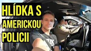 DEN ve SLUŽBĚ S AMERICKÝM POLICISTOU | Hlídkujeme v policejním autě