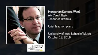 U of Iowa Faculty Uriel Tsachor: Johannes Brahms - Hungarian Dances, Woo1, No. 7 in F Major