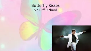 Butterfly Kisses - Sir Cliff Richard