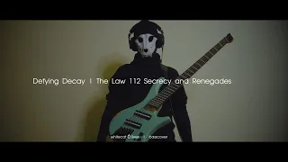 Defying Decay - The Law 112: Secrecy and Renegades | basscover | by whitecat6lives