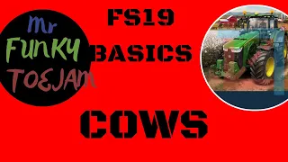 Farming Simulator 19 Basics - Cows - A Beginners Guide