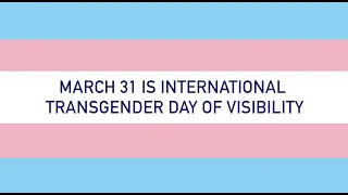 International Transgender Day of Visibility