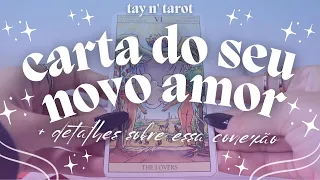 🔮💌 carta do seu novo amor + detalhes sobre essa conexão 💌 🔮 #leituradetaro #tarot #leituraintuitiva