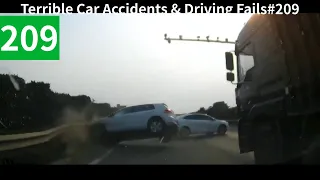 #209丨Terrible Car Accidents & Driving Fails 丨彩R