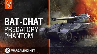 Bat.-Chat. Predatory Phantom. Guide Park [World of Tanks]