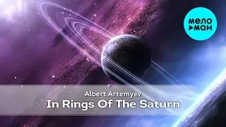 Albert Artemyev  - In The Rings Of The Saturn (Альбом 2015)