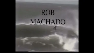 Surf - Rob Machado/ Backside / 1998 ( edit )