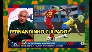 DEBATE APÓS ELIMINAÇÃO DO BRASIL PRA BÉLGICA NA COPA DO MUNDO: FERNANDINHO CULPADO?