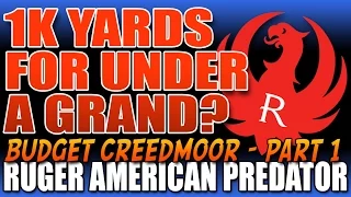 Ruger American Predator 6 5  Creedmoor -  1k yards for under $1000 - Part 1