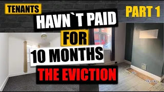 Tenants From Hell Part 1 | The Eviction | 10 Months Of No Rent | Taking Tenants To Court | BTL
