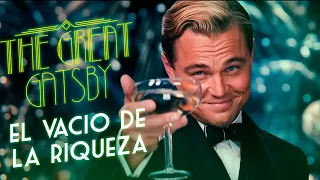 The Great Gatsby: El vacío de la riqueza | Análisis
