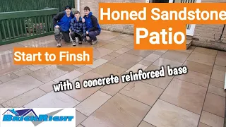 Honed Indian Sandstone .With a reinforced concrete base. Start to Finish