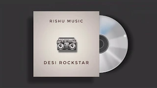 Desi Rockstar - Rishu | Hindi Rap | 2020