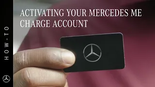 How To: Activating your Mercedes me Charge account