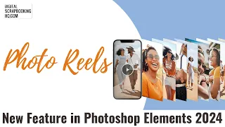 Photo Reels in Photoshop Elements 2024: New Feature