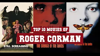 Roger Corman Top 10 Movies | Best 10 Movie of Roger Corman