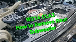 2007-2013 MERCEDES W216 CL63 CL550 CL65 CL600 HOW TO REMOVE REAR DEACK SUBWOOFER ASSEMBLY