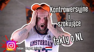 Kontrowersyjne i szokujące fakty o Holandii