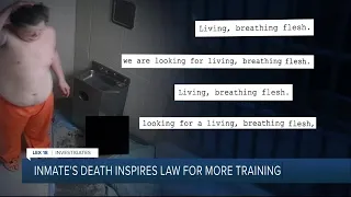Inmate's death inspires law for more training