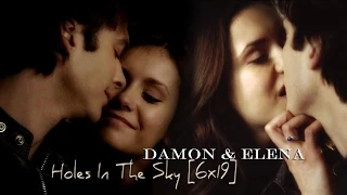 Damon & Elena || Holes In The Sky [6x19]