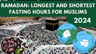 Longest and Shortest Fasting Hours for Muslims in Ramadan