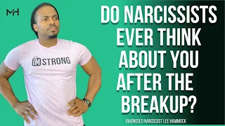 Do narcissists ever think about you after the relationship ends? | The Narcissists' Code Ep 658