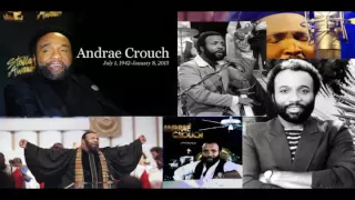 Andrae Crouch -  My Tribute (To God be the Glory)