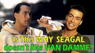 Why doesn't Seagal like Van Damme? + Steven Seagal and Frank Dux's martial arts rivalry!