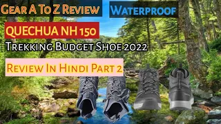 Quechua NH150 Hiking Trekking Shoe Full Review | Budget Trekking Shoes | Decathlon | Mountain Tot