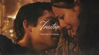 but you’re still a traitor | thomas & teresa