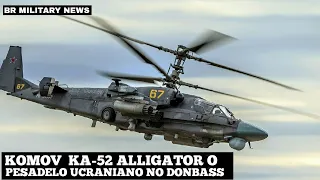 KAMOV KA-52  Alligator o Helicóptero mais Temido pelos Ucranianos