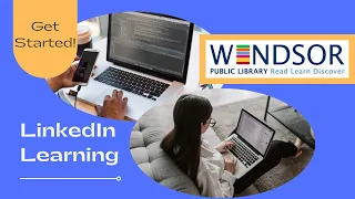 LinkedIn Learning with Windsor Public Library - Episode 3