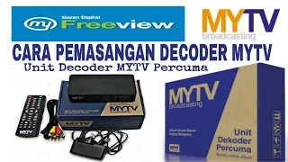 Cara Pemasangan Decoder MYTV DVB-T2 (unit dekoder percuma BSH/B40)