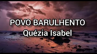 Povo barulhento {letra} Quézia Isabel | Danilo music gospel...