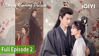 [FULL]Story of Kunning Palace | Episode 02 | Bai Lu, Zhang Ling He | iQIYI Philippines