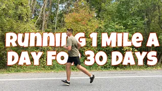 I Ran 1 Mile a Day for 30 Days