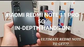 Xiaomi Redmi Note 11 Pro 5G In-Depth Hands On - After 24 Hours! The Ultimate Redmi Note To Get?