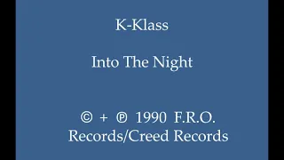 K-Klass - Into The Night