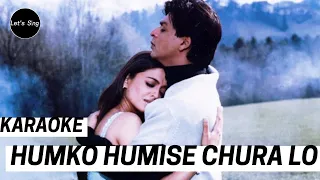 HUMKO HUMISE CHURA LO || KARAOKE || 2000 || MOHABBATEIN