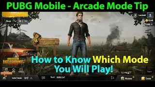 PUBG Mobile Arcade Mode Tip - How to Know Which Mode You Will Play