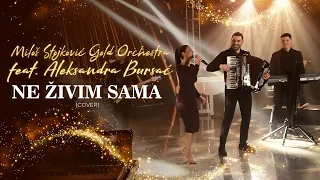 Milos Stojkovic Gold Orchestra feat. Aleksandra Bursac - Ne zivim sama (cover)