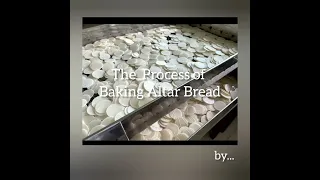 Altar Bread Baking