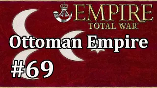 Let's Play Empire Total War: DM - Ottoman Empire #69 - What A Mess!