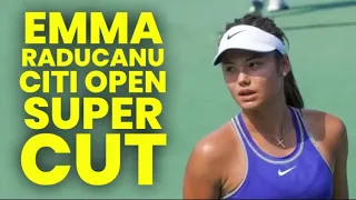 Emma Raducanu at the Citi Open in Washington - Super Cut