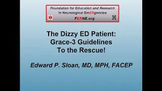 7 Outcomes Optimal Diagnosis & Treatment of ED Dizziness & Vertigo Patients: GRACE 3 Guideline Recs