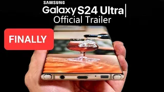 Samsung Galaxy S24 Ultra Trailer Official