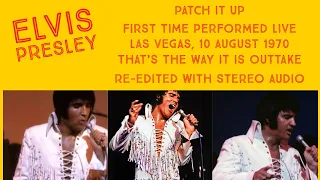 Elvis Presley - Patch It Up - 10 Aug 1970 OS - First Time performed Live - Re-edited with RCA audio