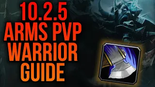 10.2.5 Arms Warrior PvP Guide: Talents, Stats, Macros - WoW: Dragonflight Season 3