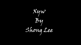 Xyw-By Shong Lee